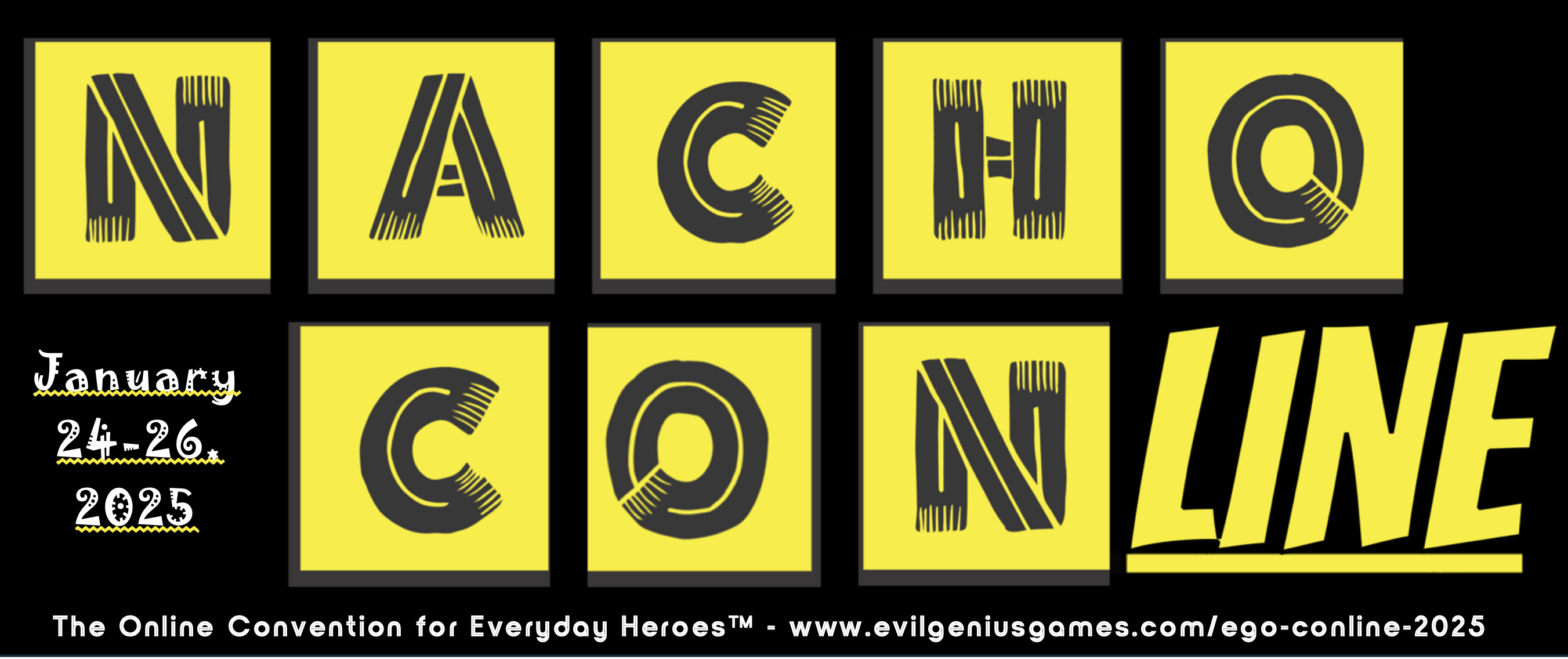 https://everydayheroesrpg.com/wp-content/uploads/2024/12/Nacho-Conline-2025-Logo-1568x659.png